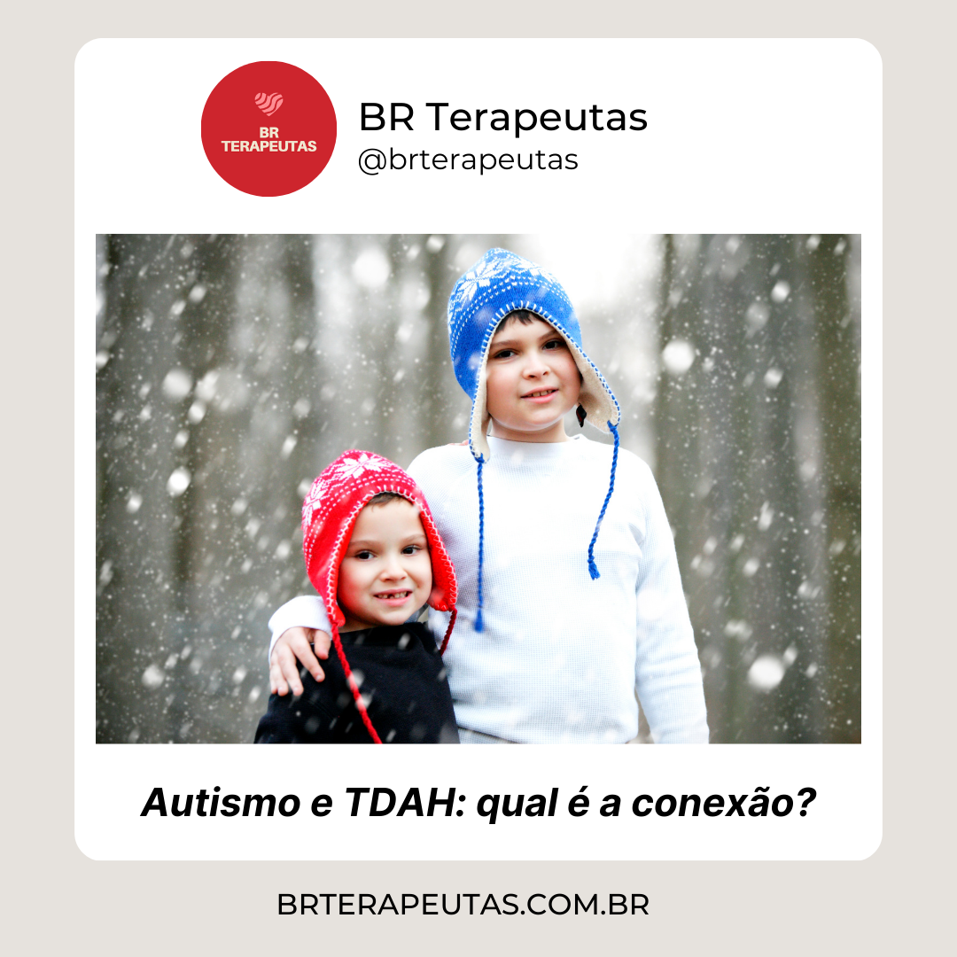 Autismo e TDAH: qual é a conexão?